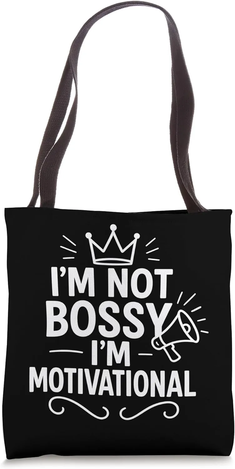 Funny Leadership Quote for Confident Sassy People Tote Bag