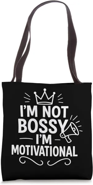 Funny Leadership Quote for Confident Sassy People Tote Bag