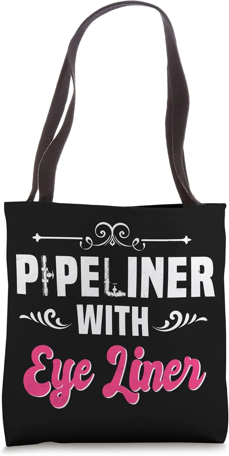Pipeliner Gifts Female Eyeliner Welder Roughneck Pipeline Tote Bag